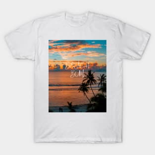 Beach bum - top shirt for beach lovers T-Shirt